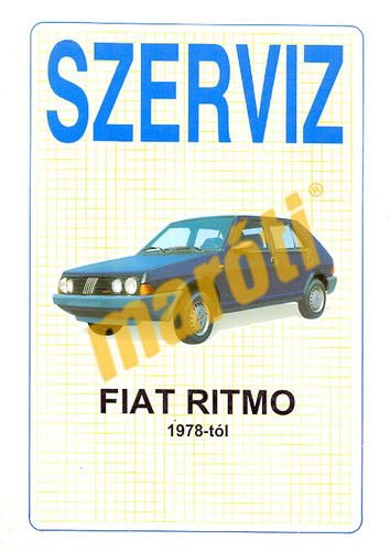 FIAT JAVÍTÁSI KÉZIKÖNYV, FIAT RITMO 1978-TÓL Könyvek