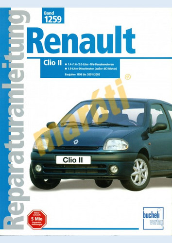 RENAULT JAVÍTÁSI KÉZIKÖNYV, RENAULT CLIO II (1998-2008) (NÉMET NYELVŰ) Könyvek