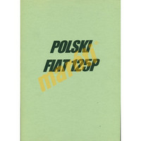 ***FIAT*** JAVÍTÁSI KÉZIKÖNYV, POLSKI FIAT 125P (1967-1991) kép, fotó